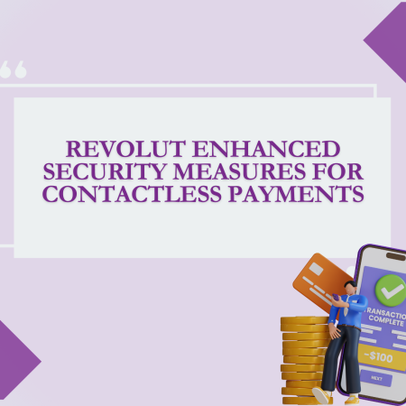 Revolut Enhanced Security Measures for Contactless Payments