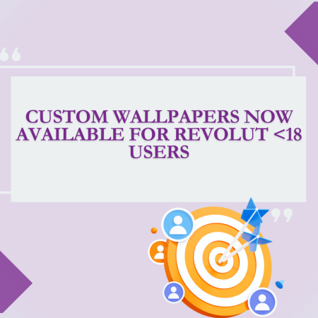 Custom Wallpapers Now Available for Revolut <18 Users