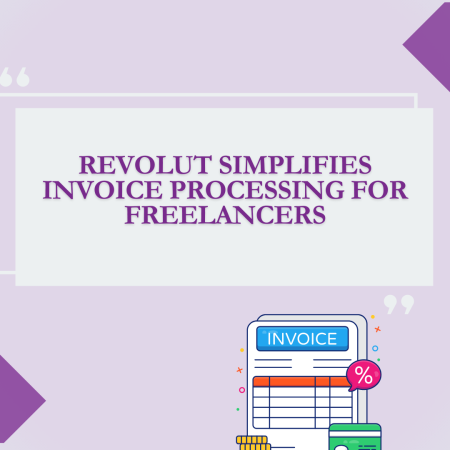Revolut Simplifies Invoice Processing for Freelancers