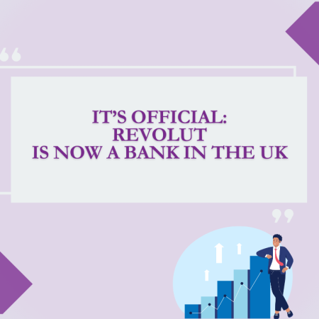 It’s official: Revolut is now a bank in the UK