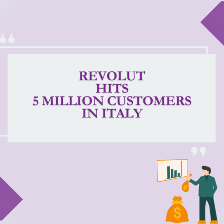 Revolut Hits 5 Million Customers in Italy